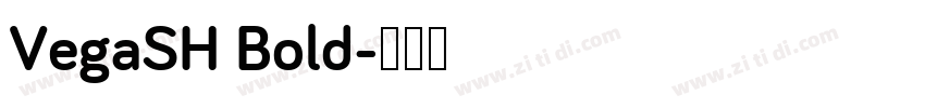 VegaSH Bold字体转换